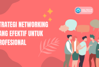 Cara Efektif Membangun Jaringan Profesional Di Industri