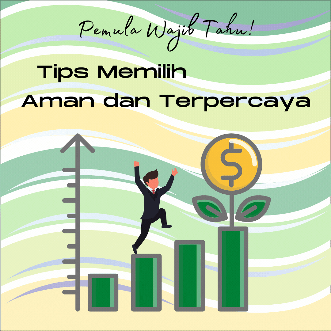 Tips Memilih Produk Investasi Yang Cocok