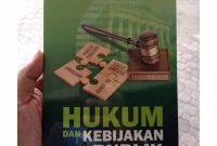 Hubungan Antara Hukum Dan Kebijakan Publik