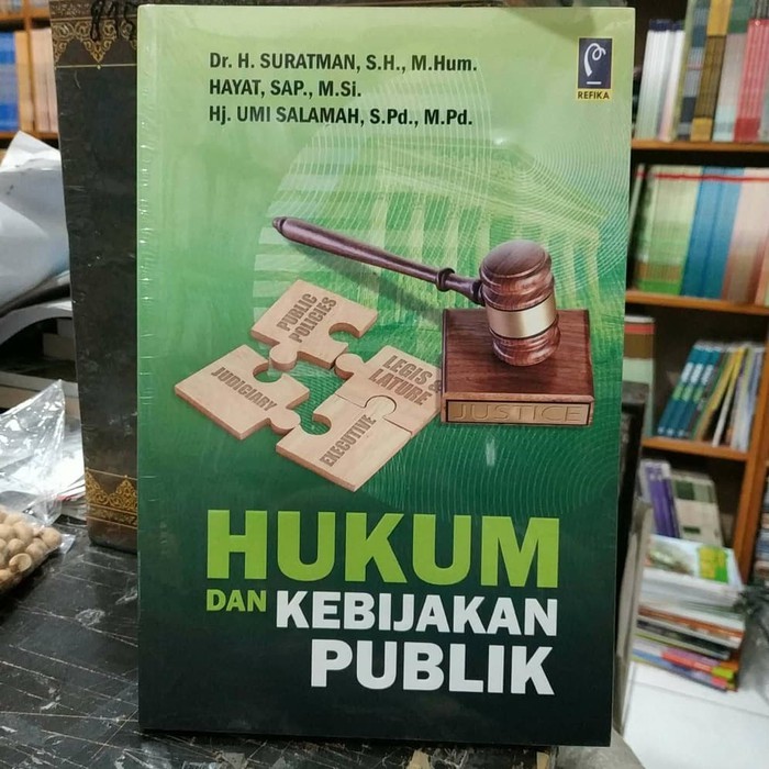 Hubungan Antara Hukum Dan Kebijakan Publik
